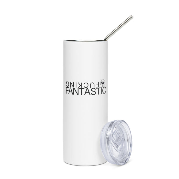 Fucking Fantastic Stainless steel tumbler