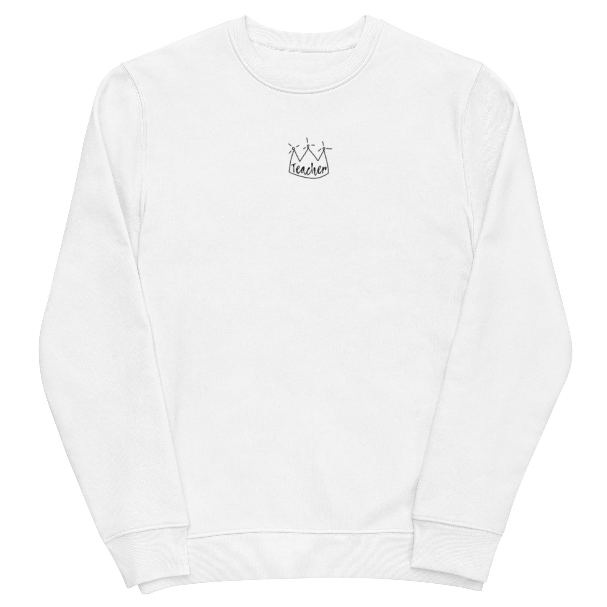 Teachers Need Crowns Unisex eco sweatshirt