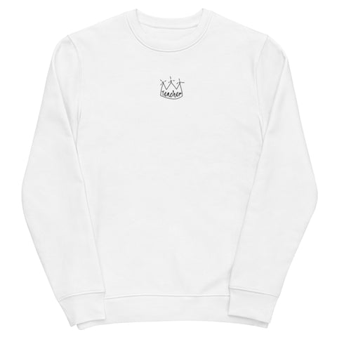 Teachers Need Crowns Unisex eco sweatshirt