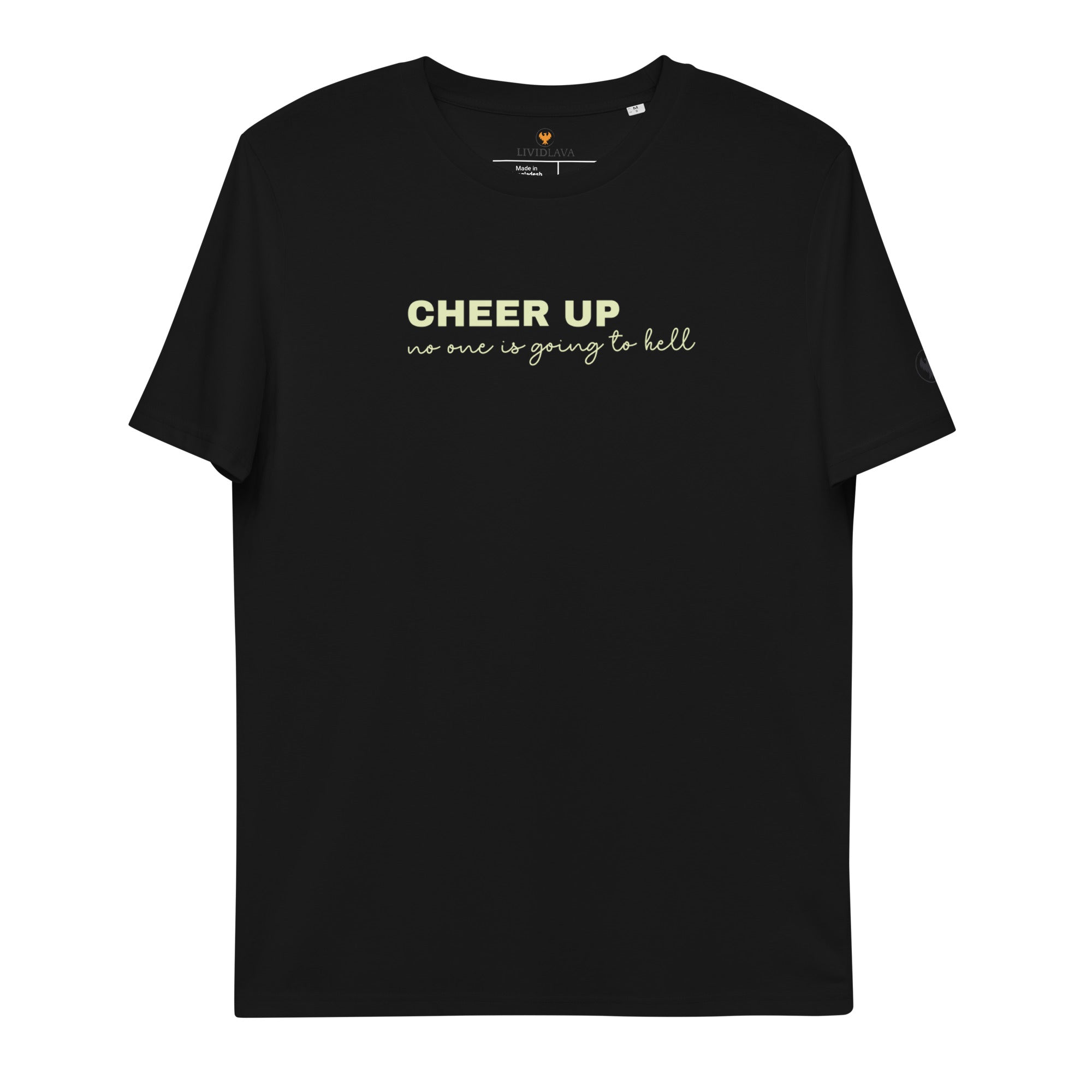 Cheer Up no one is going to hell Unisex organic cotton t-shirt