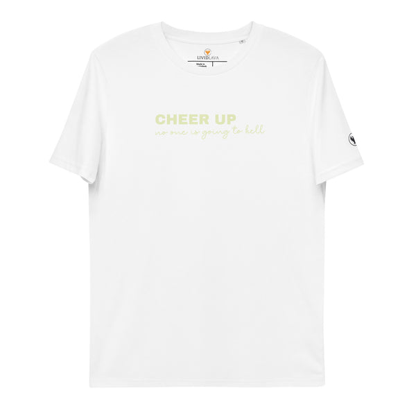 Cheer Up no one is going to hell Unisex organic cotton t-shirt