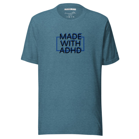 Made with ADHD T-shirt