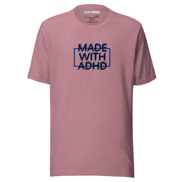 Made with ADHD T-shirt