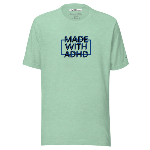 Made with ADHD T-shirt