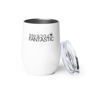 Fucking Fantastic Wine tumbler